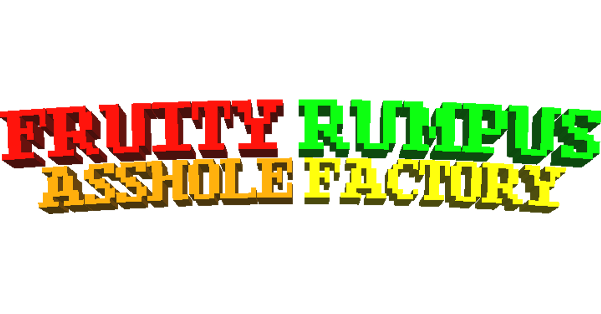 Products – Fruity Rumpus Asshole Factory Store